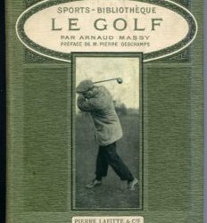 Le Golf Arnaud Massy chez Editions Pierre Laffitte en 1911